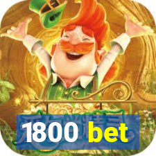 1800 bet